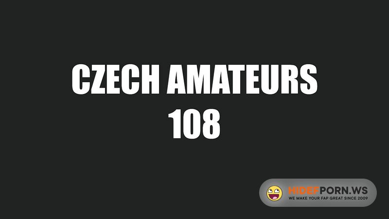 CzechAmateurs.com/CzechAV.com - Amateurs 108 [FullHD 1080p]